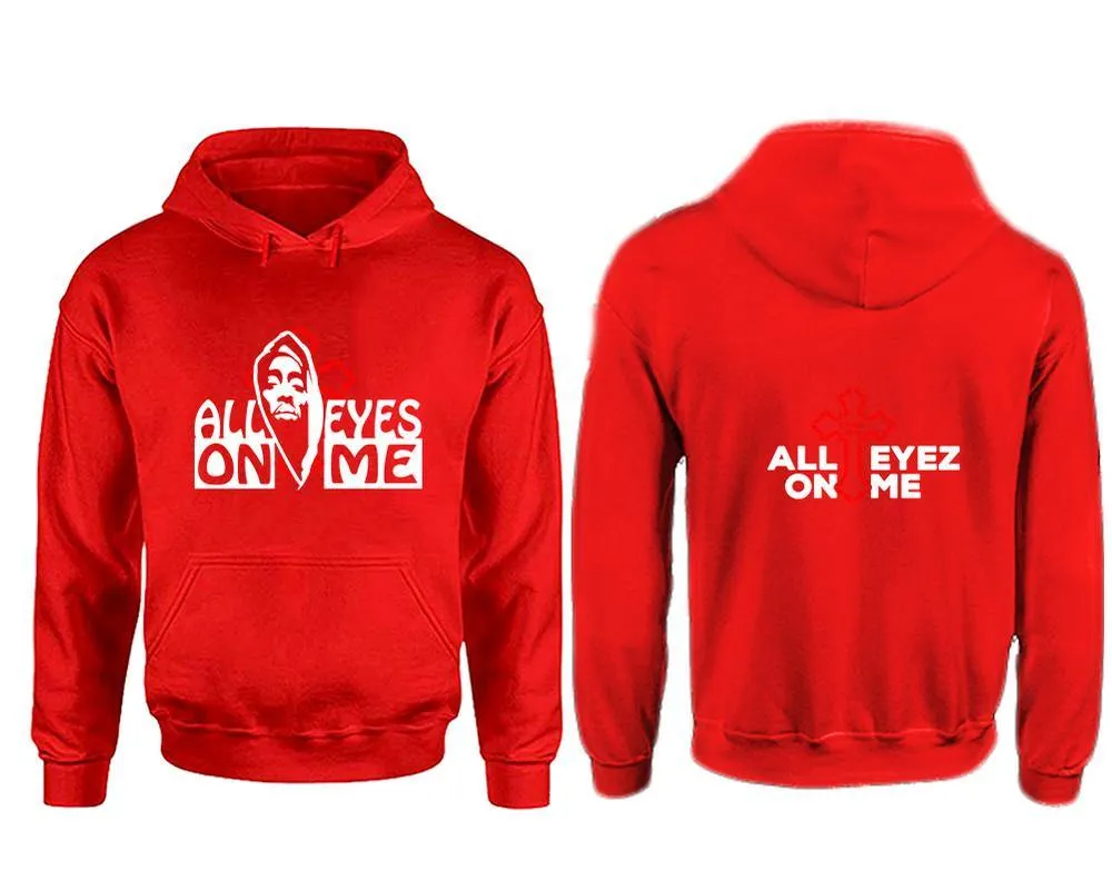 All Eyes On Me Pullover Hoodie with Extendend Back Printing All Eyes On Me