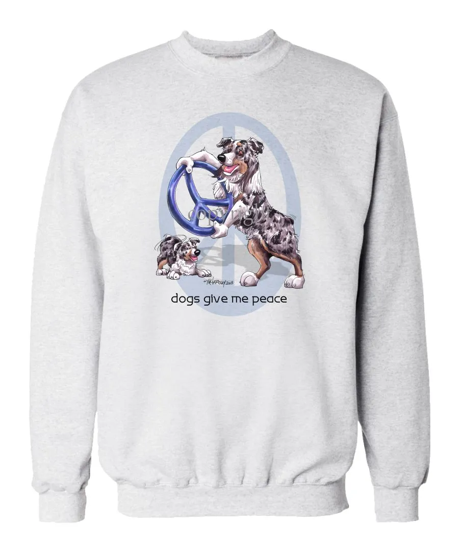 Australian Shepherd  Blue Merle - Peace Dogs - Sweatshirt