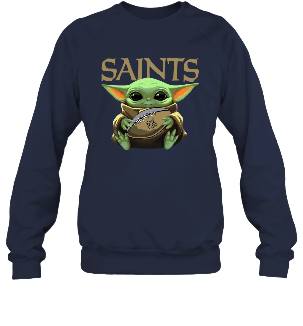 Baby Yoda Loves The New Orleans Saints Star Wars Baby Yoda Hugs Saints NFL Adult Sweatshirt