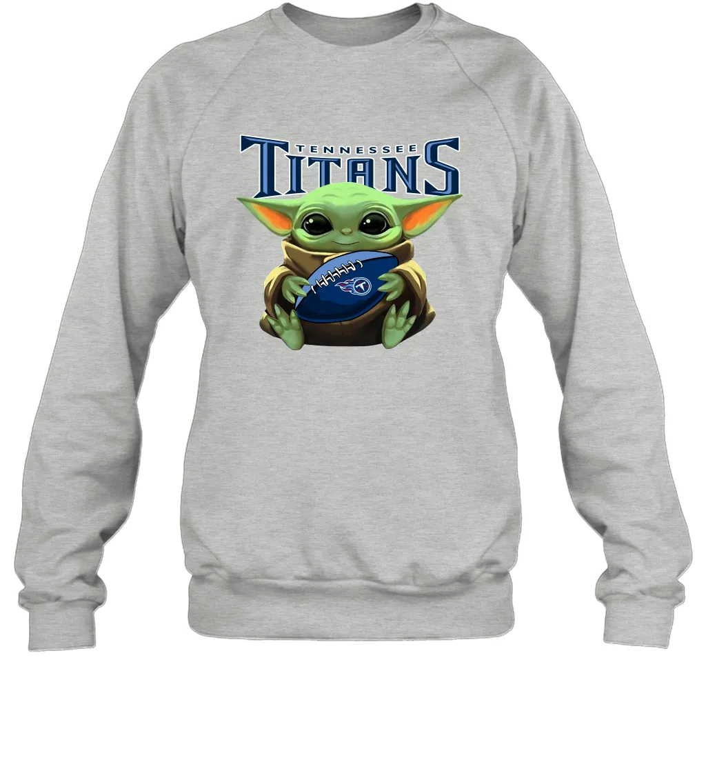 Baby Yoda Loves The Tennessee Titans Star Wars Baby Yoda Hugs Titans NFL Adult Sweatshirt