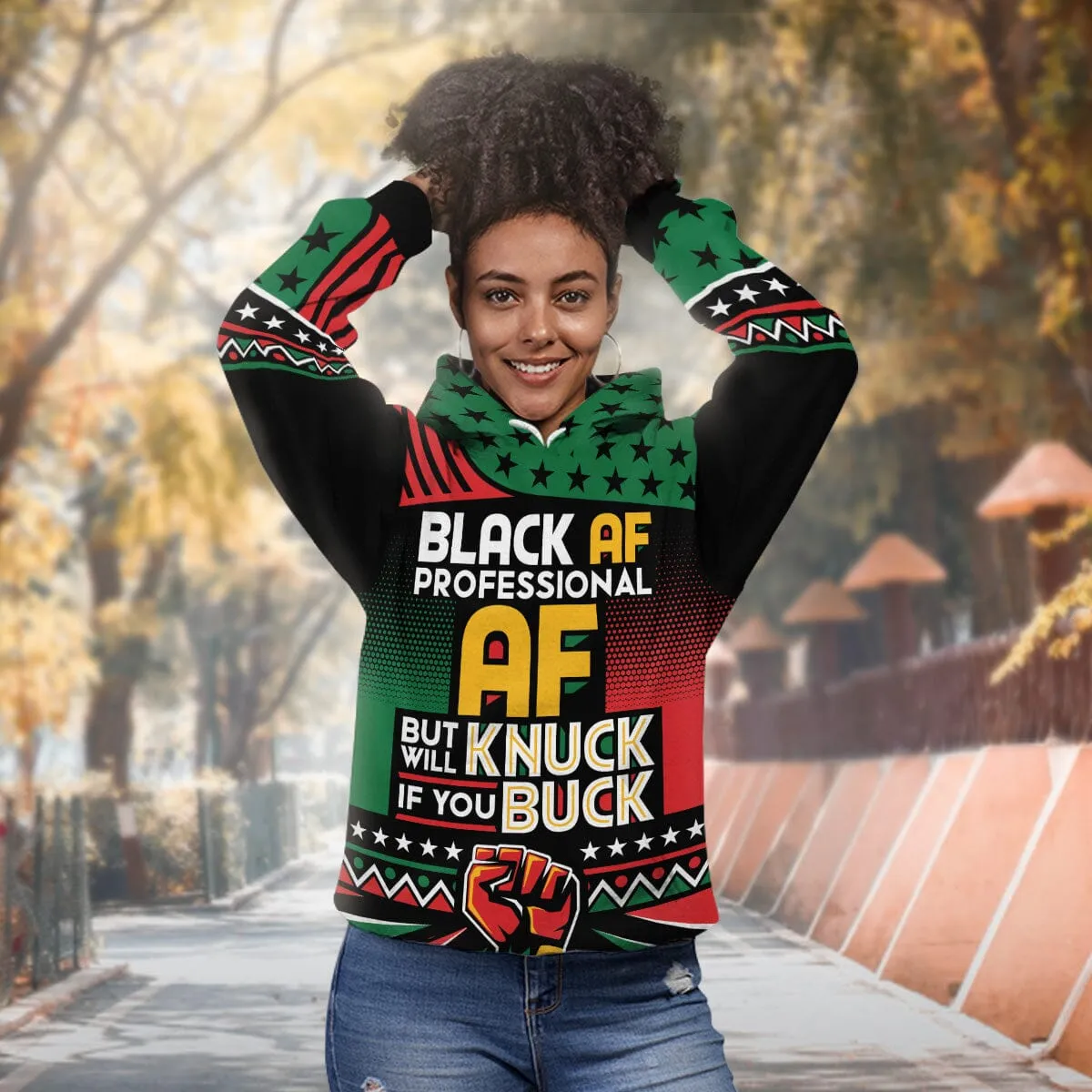 Black AF Professional AF But Will Knuck If You Buck All-over Hoodie