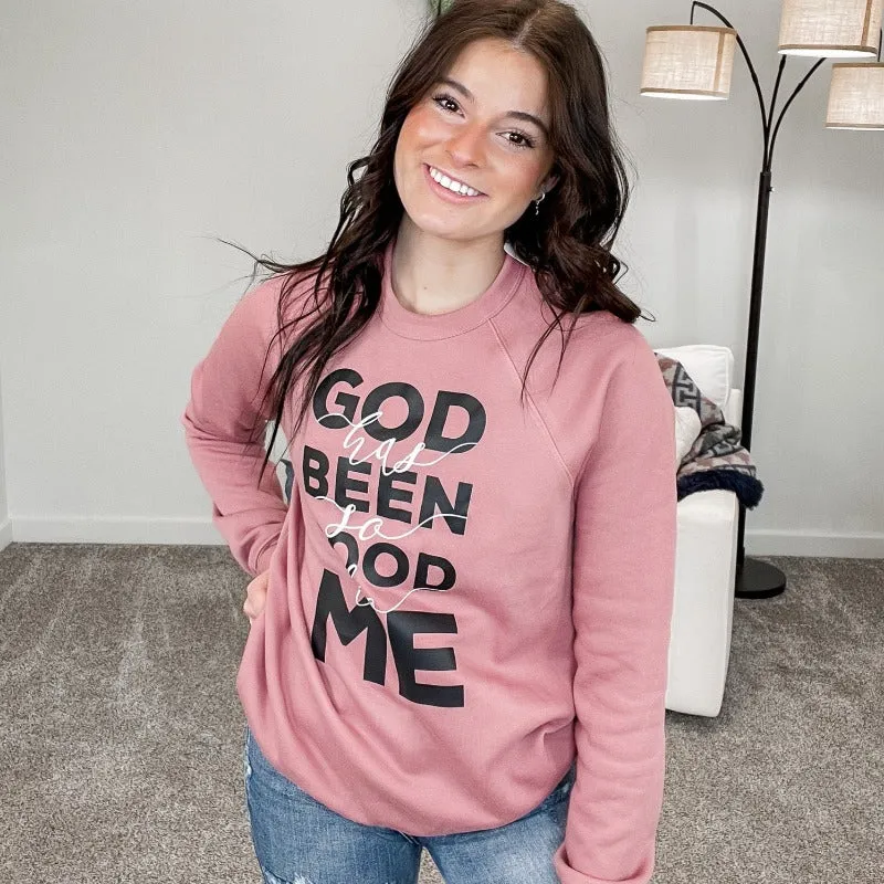 God has Been so Good to Me Raglan Mauve Sweatshirt