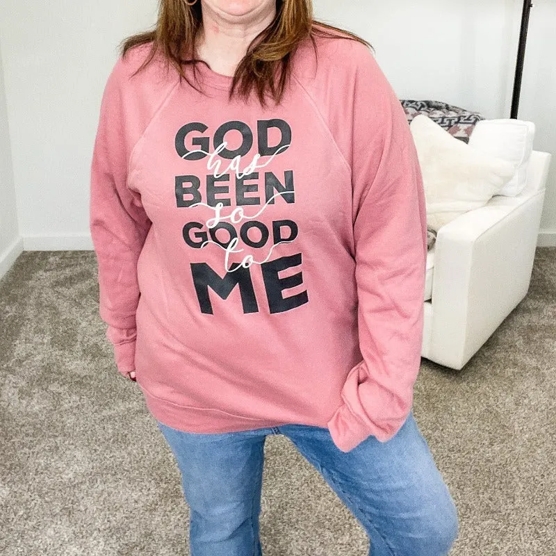 God has Been so Good to Me Raglan Mauve Sweatshirt